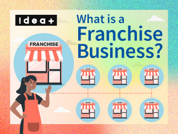 フランチャイズとは？仕組みや意味を簡単に解説！メリット・デメリット